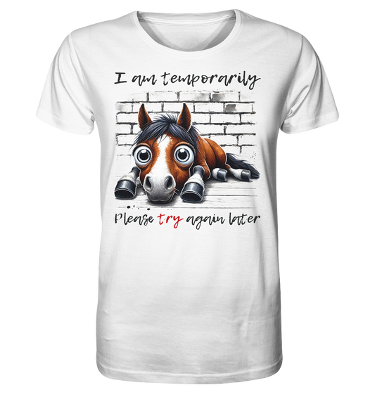 Schwarzes Ladies T-Shirt mit weißem Pferdemotiv und dem Spruch „I am temporarily. Please try again later.“