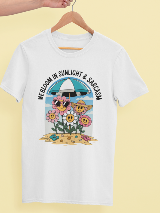 We Bloom in Sunlight and Sarcasm – Crazy Flower Gang | Premium T-Shirt mit Strand-Blumen für Sonnenkinder & Zyniker