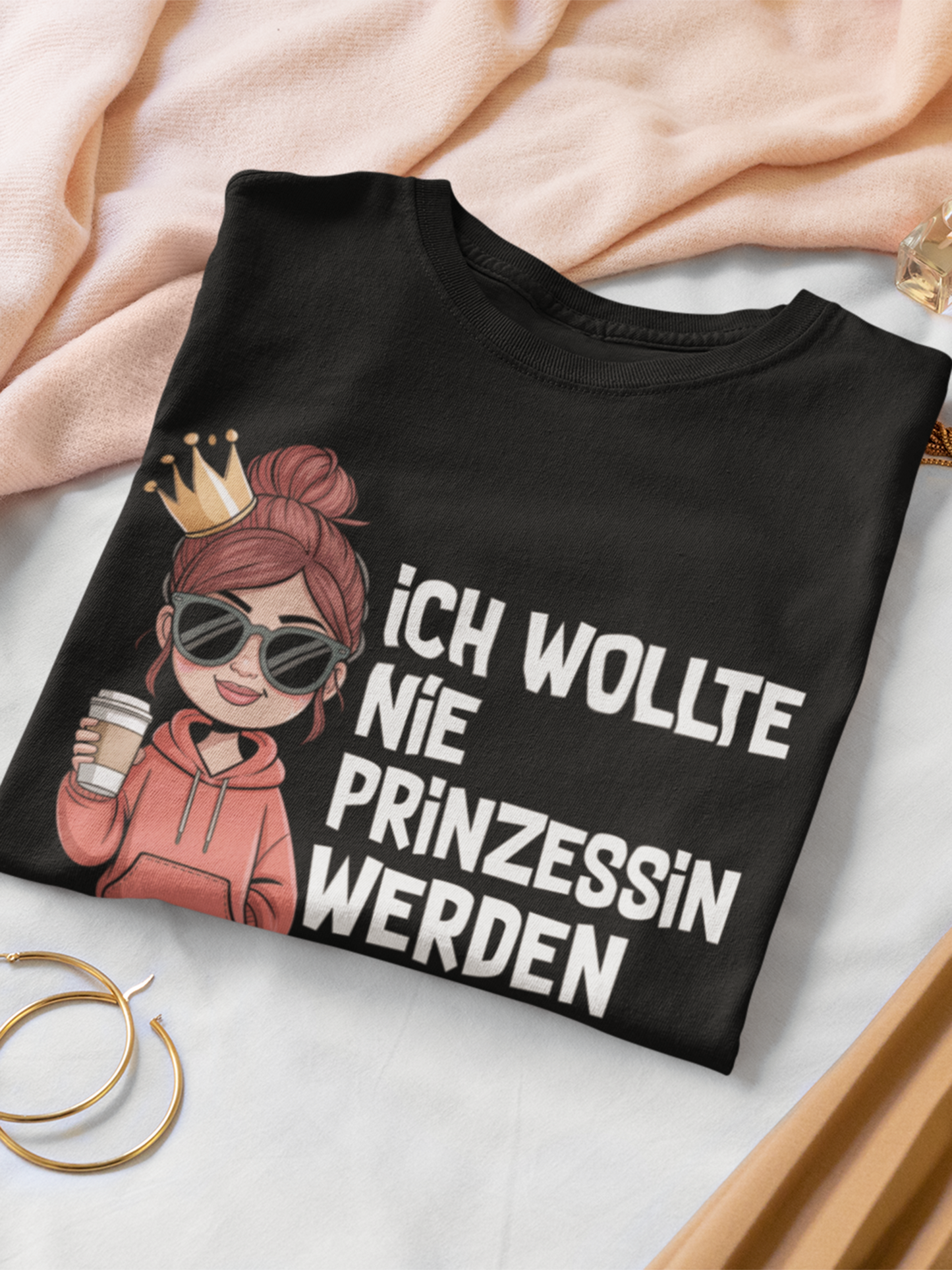 Ich wollte nie Prinzessin werden... | Ladies Premium T-Shirt für Queens mit unfreiwilligem Glanz