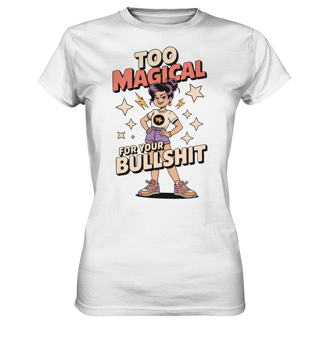 Weißes T-Shirt mit Motiv: selbstbewusstes Girl, darunter der Text „Too magical for your bullshit“