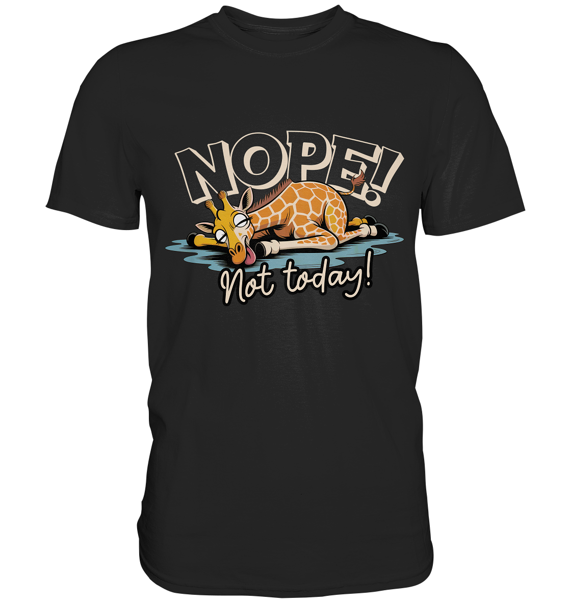 Schwarzes T-Shirt mit entspannter, liegender Giraffe und dem Text „Nope. Not today“