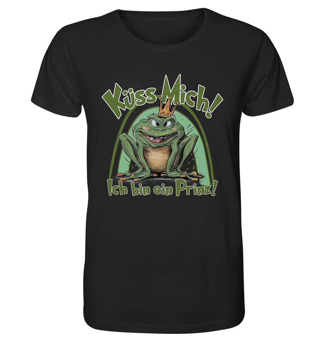 Küss mich ich bin ein Prinz. - Organic Shirt