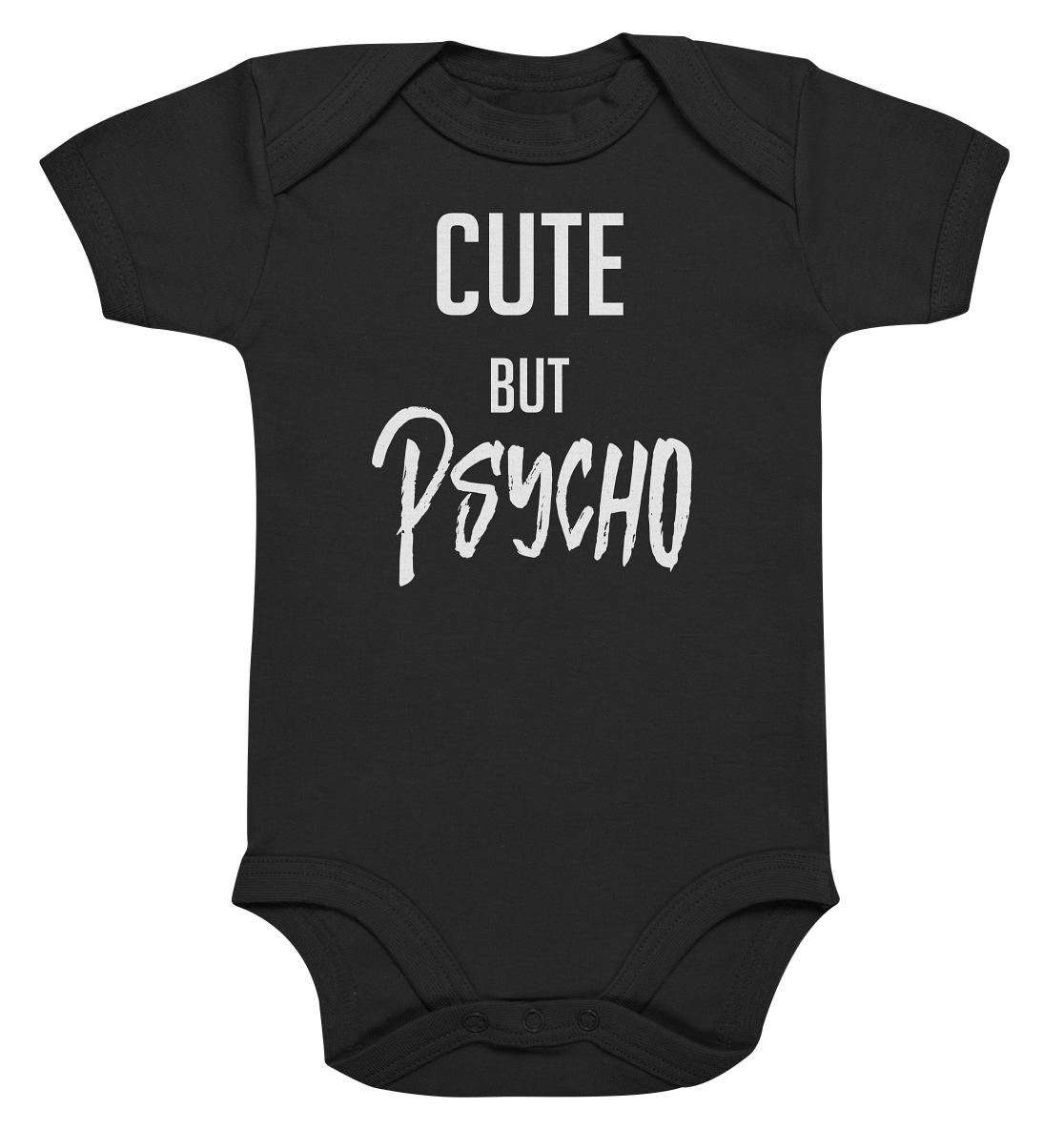 Babybody mit großem Schriftzug Cute but Psycho