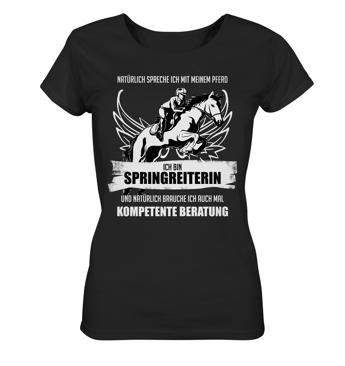 Ich spreche mit meinem Pferd..Springreiten Pferde - Ladies Organic Shirt