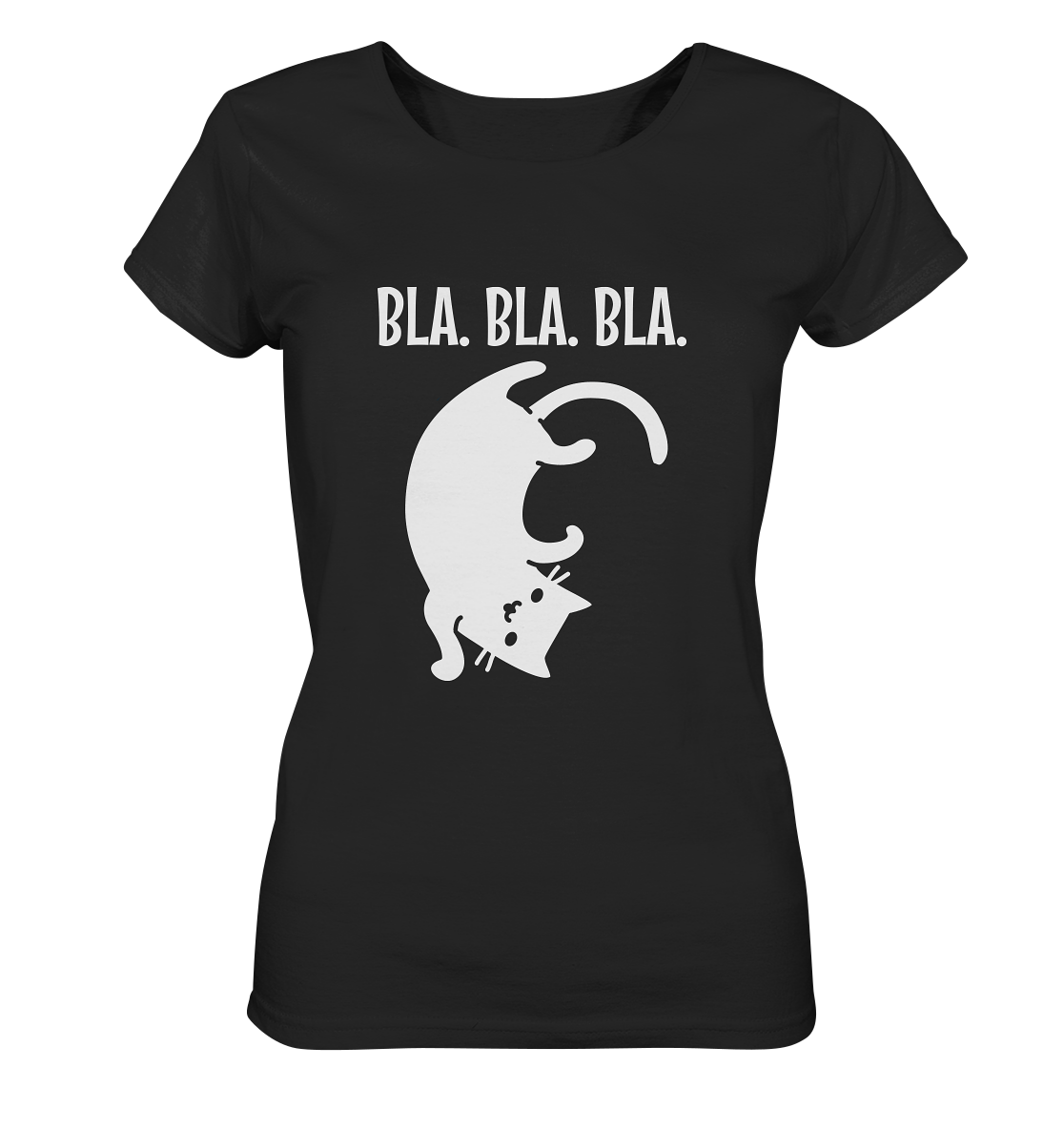 Bla Bla Bla. Freche lustige Katze - Ladies Organic Shirt