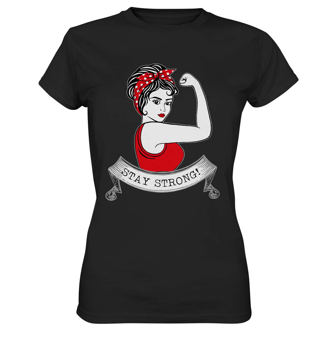 Stay strong! - Ladies Premium Shirt