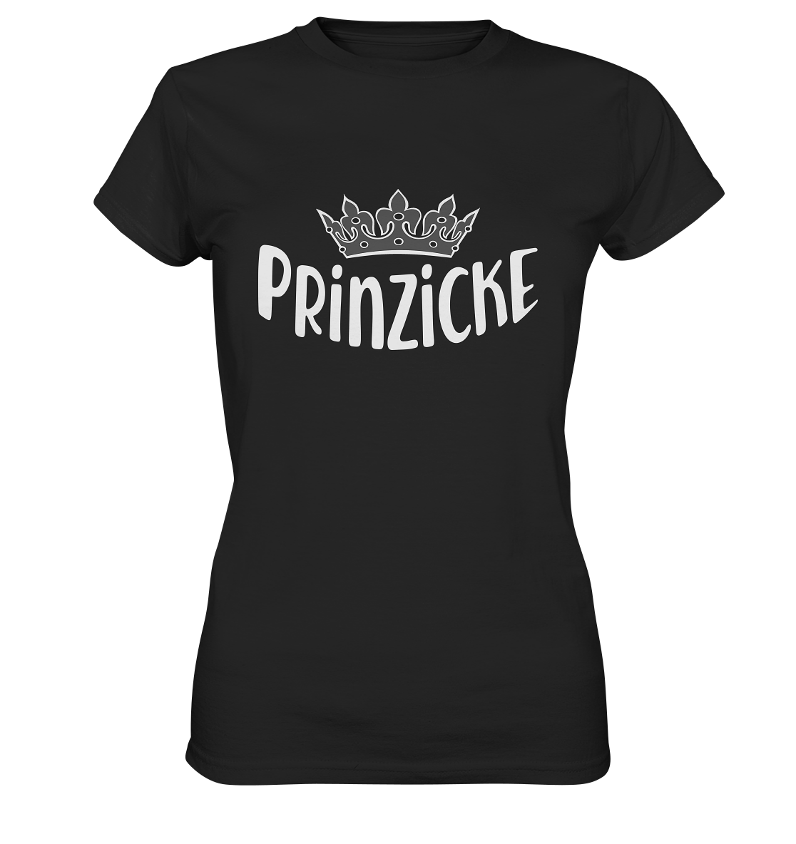 Schwarzes Ladies T-Shirt mit weißem Schriftzug „Prinzicke“ und kleiner Krone direkt über dem Text auf der Vorderseite