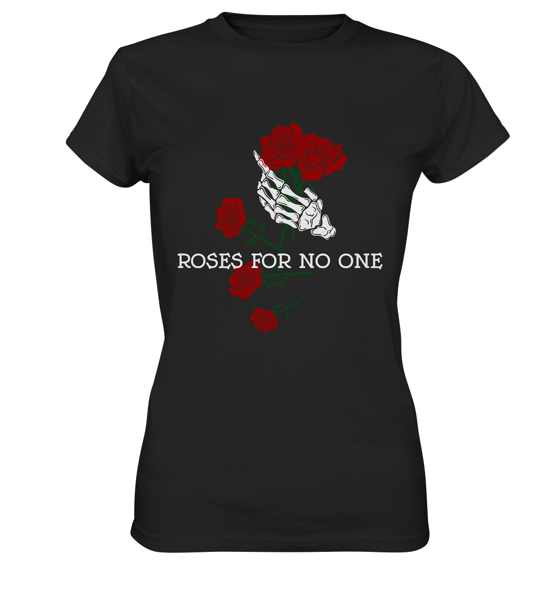 Schwarzes Ladies T-Shirt mit Skeletthand, roten Rosen und weißem Schriftzug „Roses for no one“ auf der Vorderseite