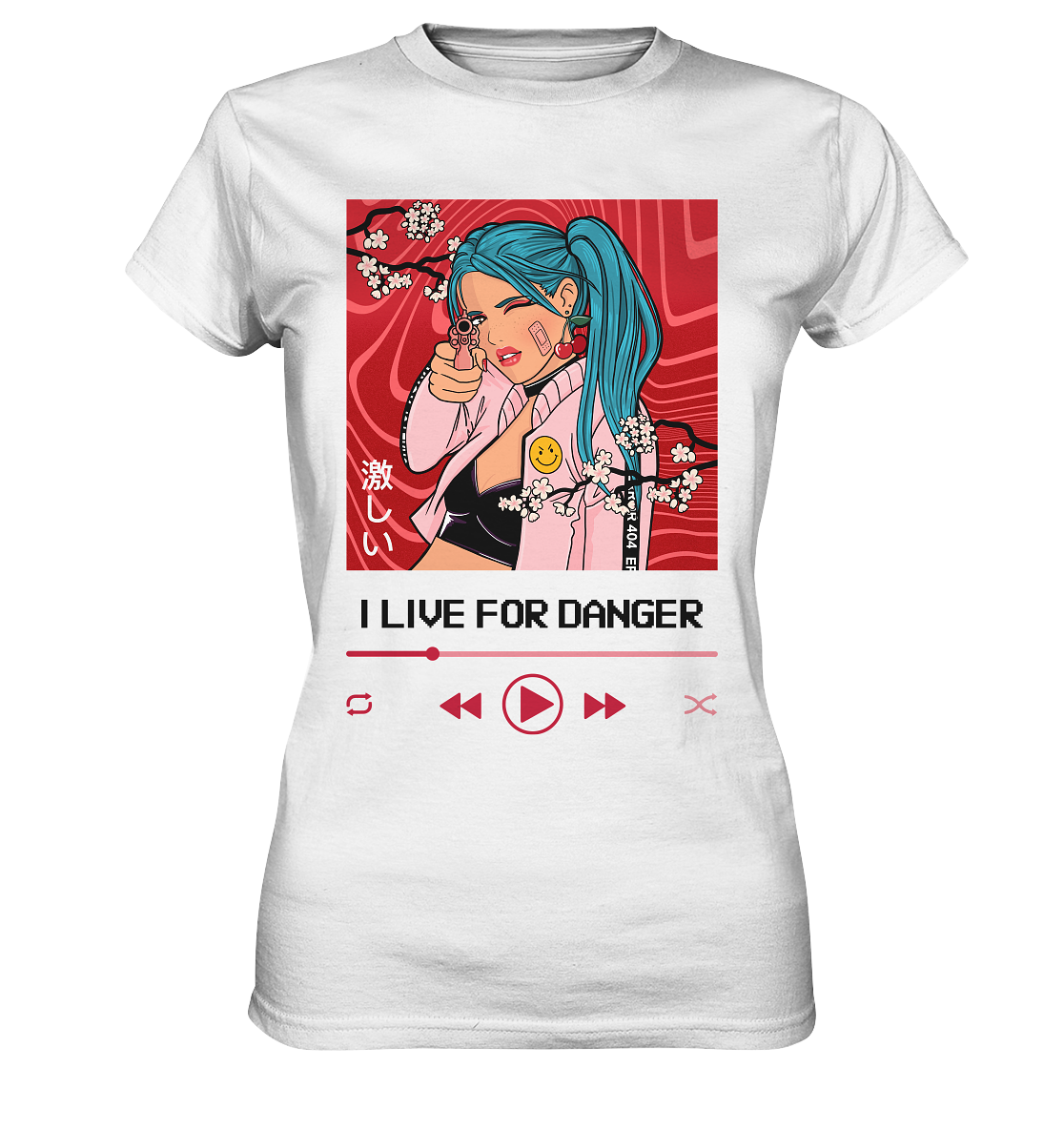 I live for danger. Anime Manga - Ladies Premium Shirt