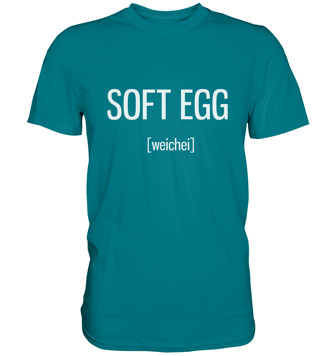 Soft Egg. Weichei. Englisch - Unisex Premium Shirt