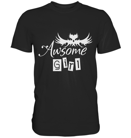 Awsome Girl. Fantastisches Mädchen - Premium Shirt