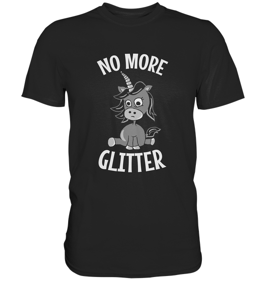 No more glitter! Gothicorn schwarzes Einhorn - Premium Shirt