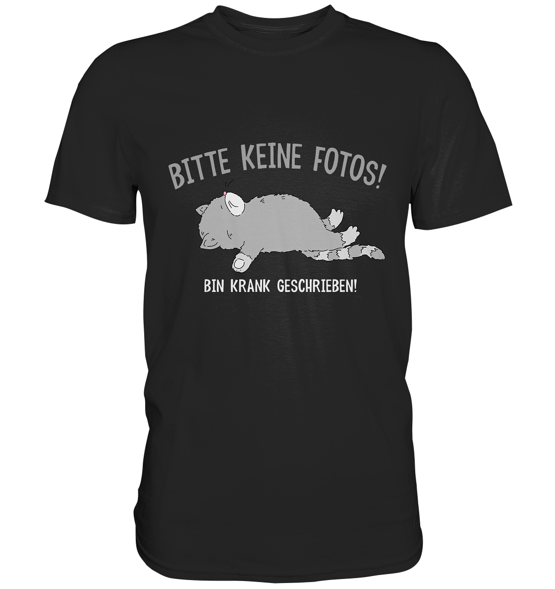 Bitte keine Fotos. Bin krankgeschrieben. - Premium Shirt