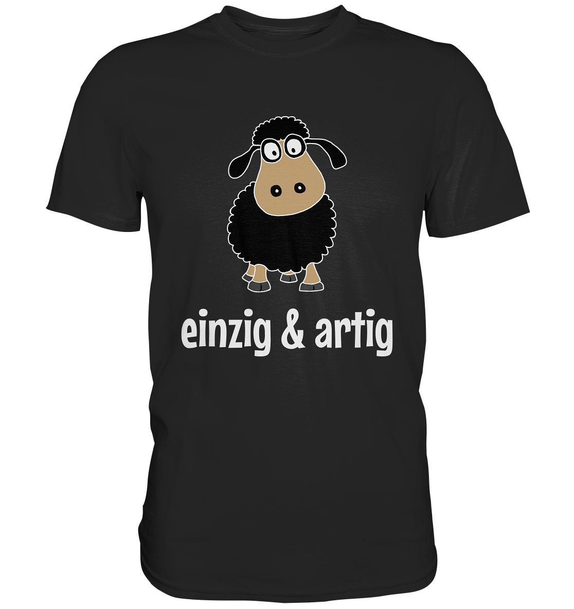 Einzig & artig. Einzigartig! Schwarzes Schaf - Premium Shirt