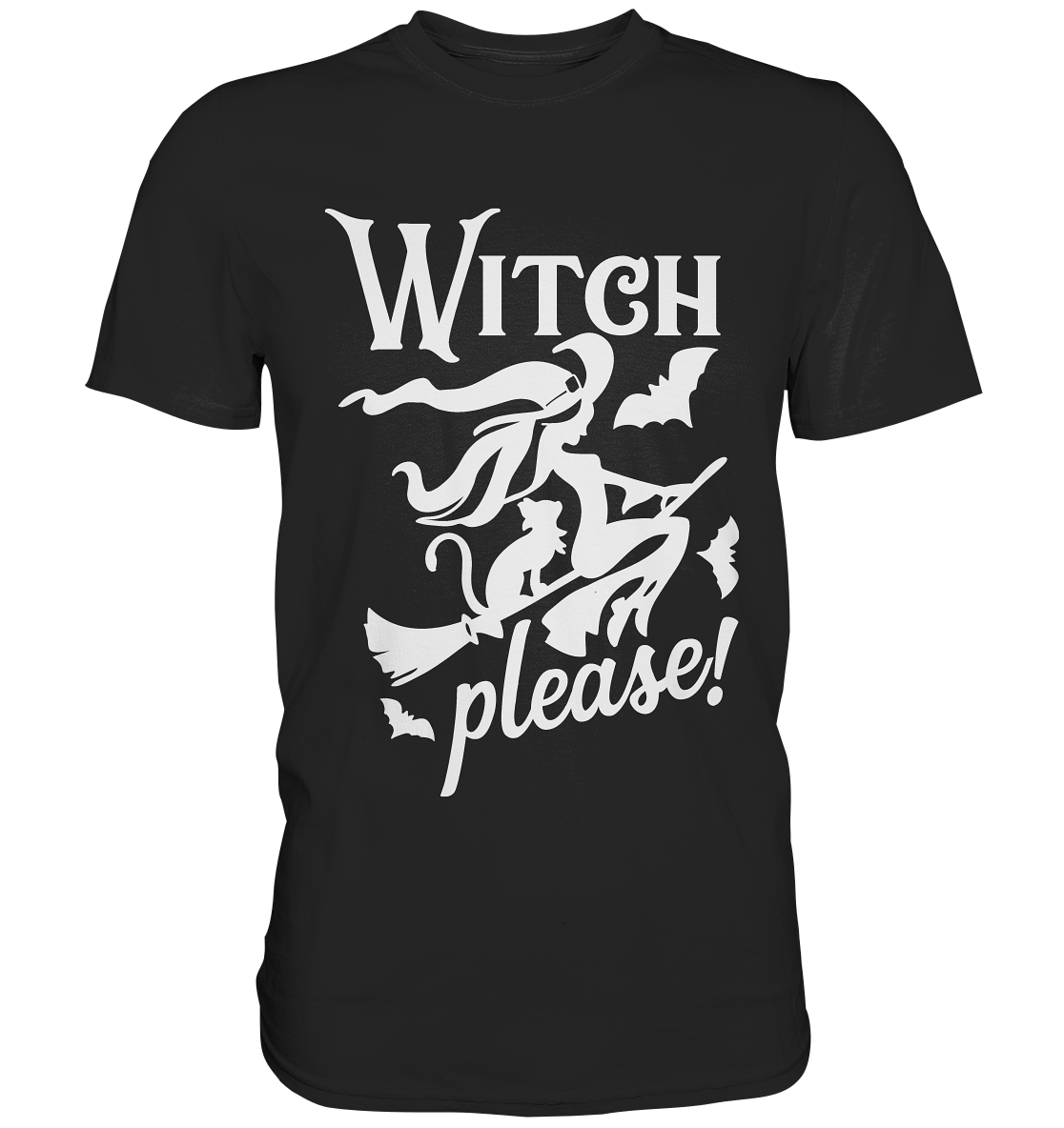 Schwarzes Shirt mit frechem Halloween-Spruch „Witch please!“ und fliegender Hexe auf Besen.