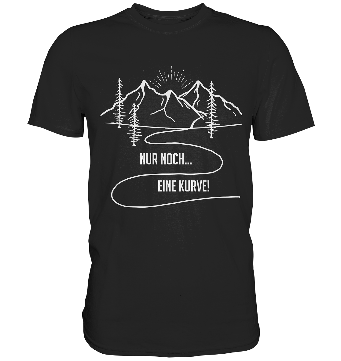 Nur noch eine Kurve. Wandern - Premium Shirt