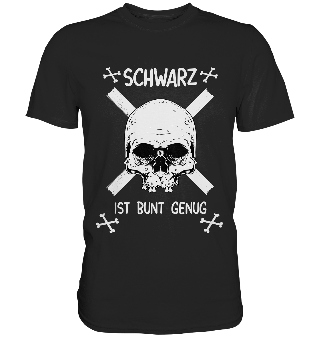 Schwarz ist bunt genug... mit Skull - Premium Shirt