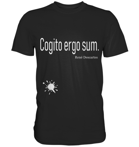 Philo-Shirt - Cogito ergo sum. Descartes - Unisex Premium Shirt