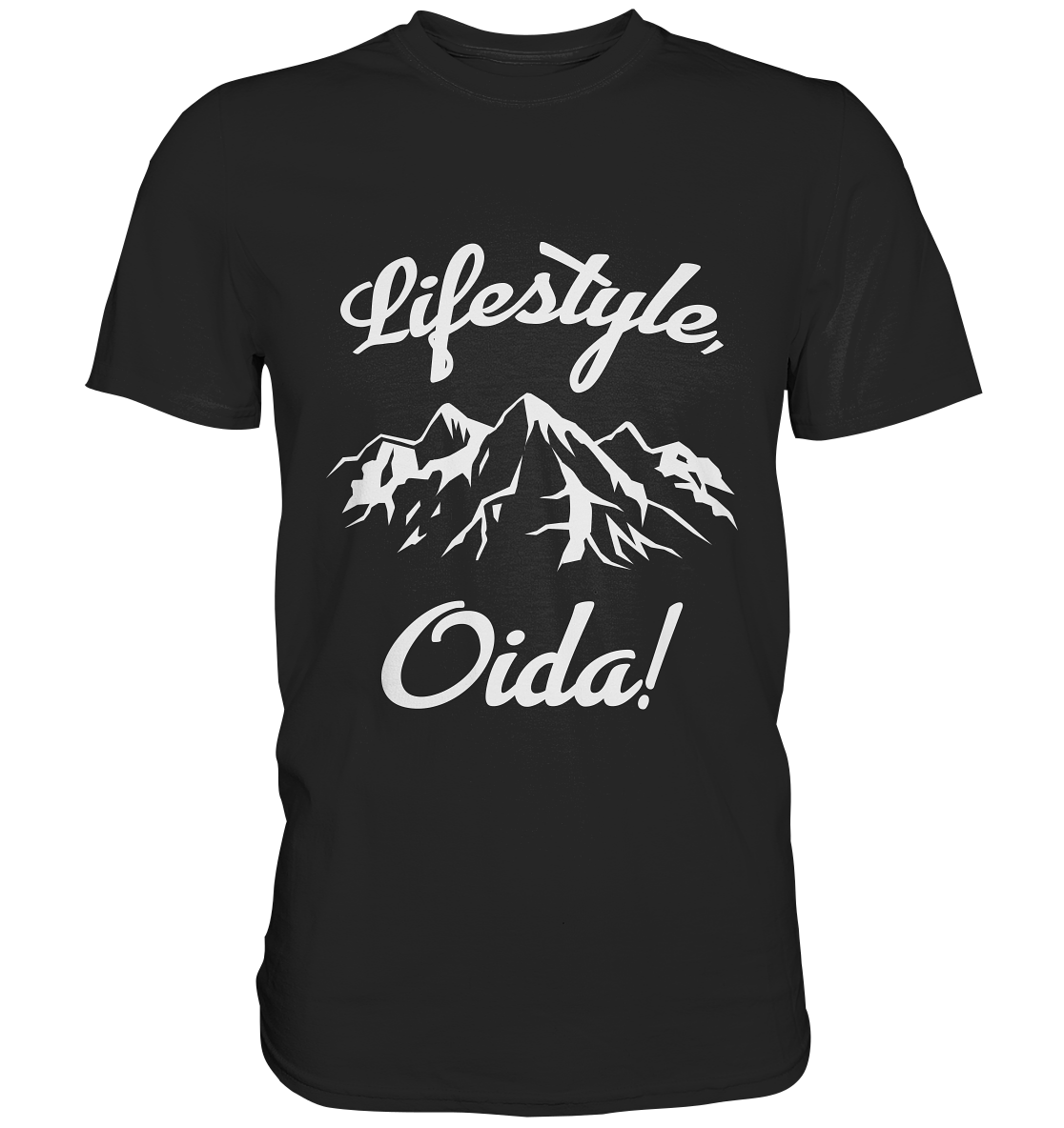 Echt bayrisch! Lifestyle Oida! Berge Bayern Heimat - Premium Shirt