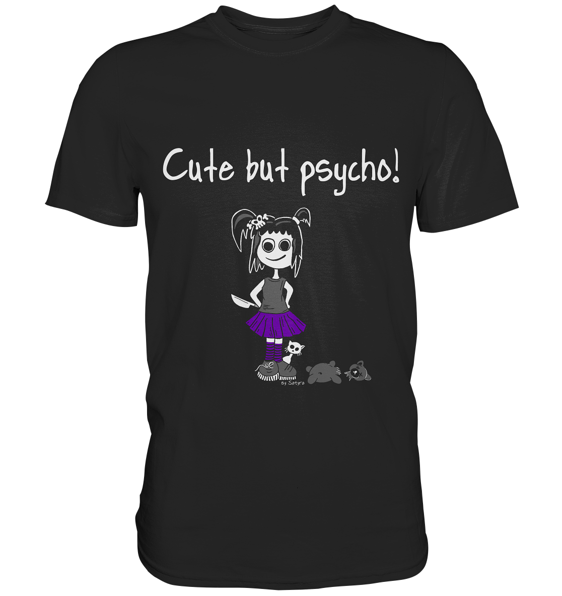 Cute but psycho - Unisex Premium Shirt