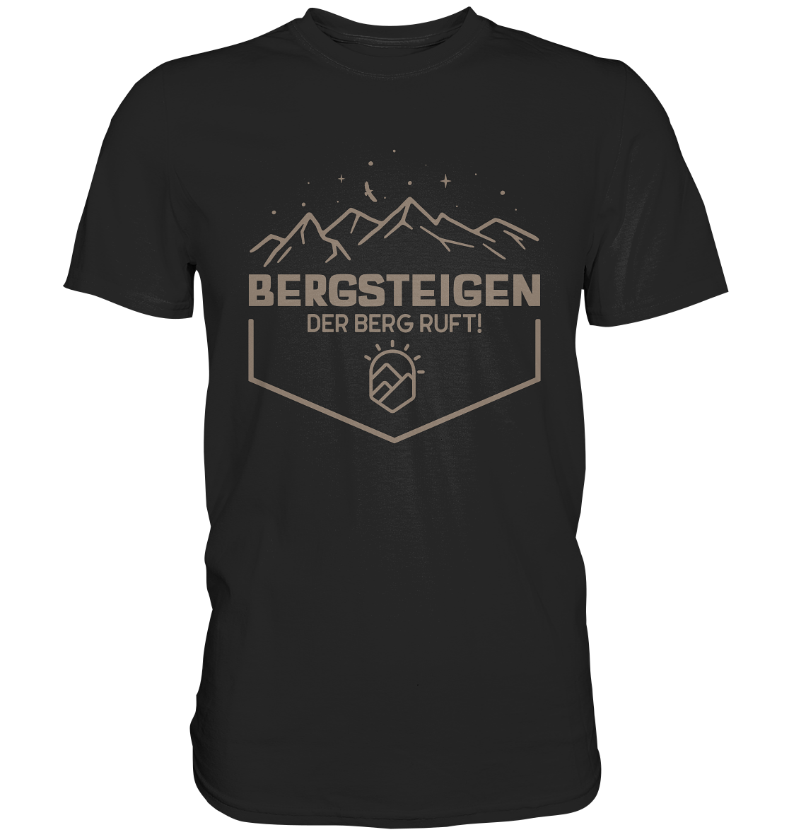Bergsteigen. Der Berg ruft. Wandern Outdoor - Premium Shirt