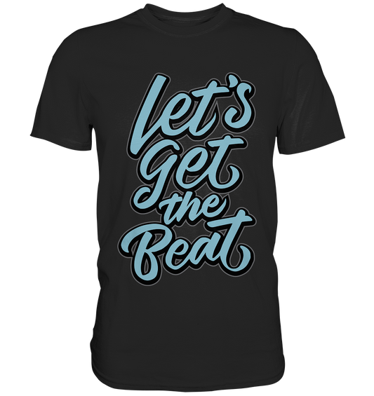 T-Shirt mit großem blauen Schriftzug „Let’s get the beat“ – schlichtes Musik-Statement für Taktgeber.