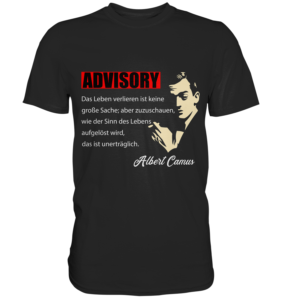 Philo-Shirt - Das Leben verlieren... Albert Camus Premium Shirt