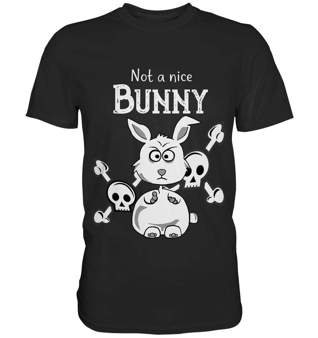 Not a nice bunny. Nichts für süße Hasen - Premium Shirt