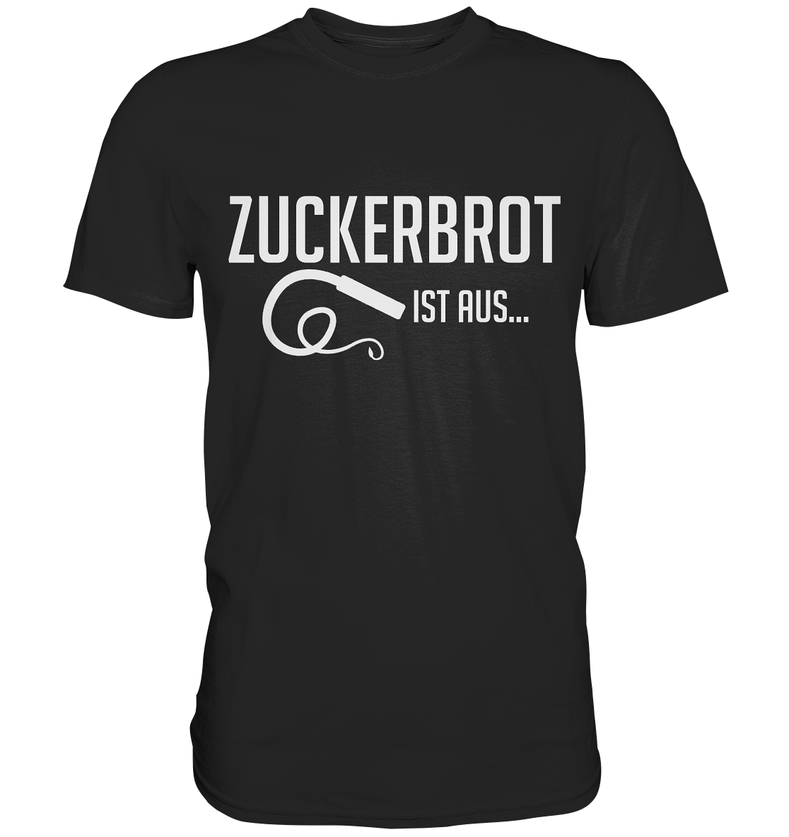 Zuckerbrot is aus - Premium Shirt