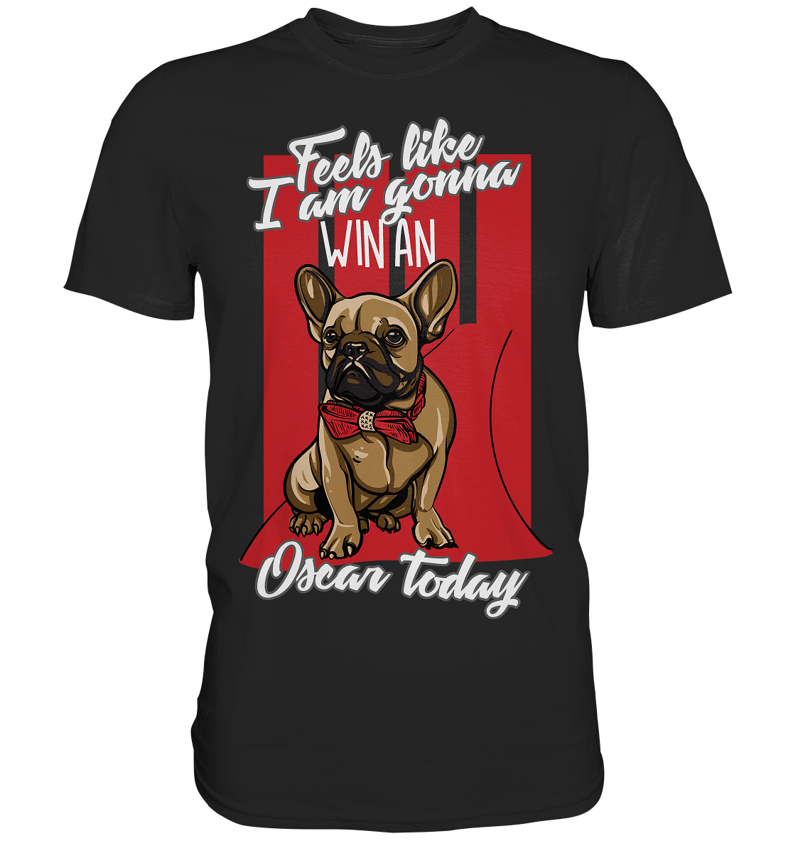 Win an Oscar. Bulldogge Hund - Premium Shirt