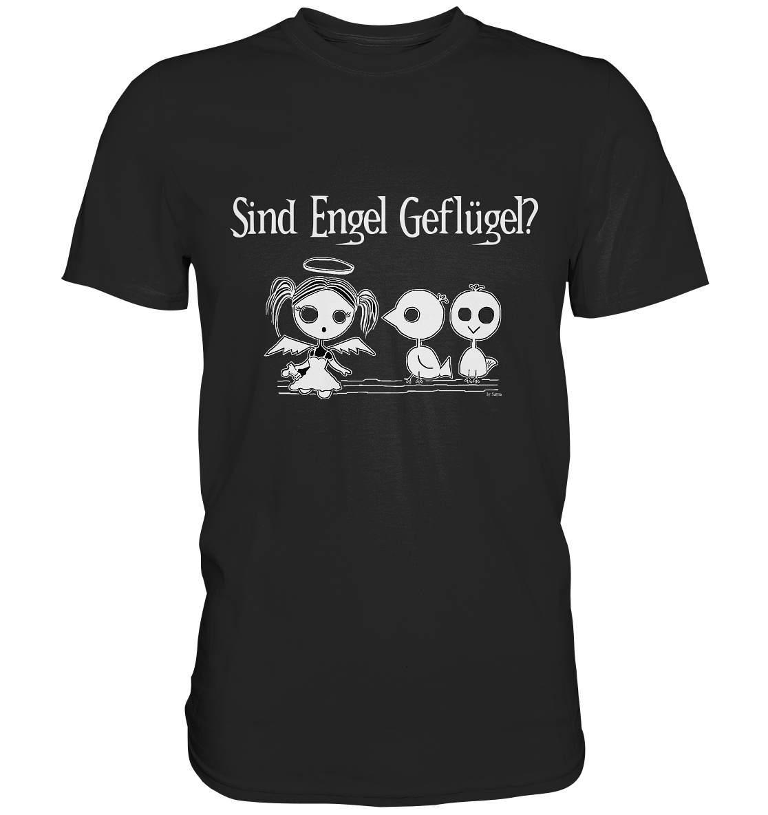 Sind Engel Geflügel? - Premium Shirt