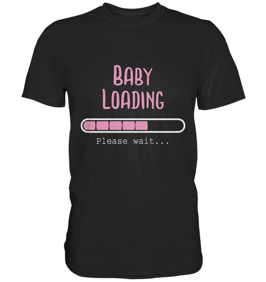 Baby loading. Please wait... - Unisex Premium Shirt