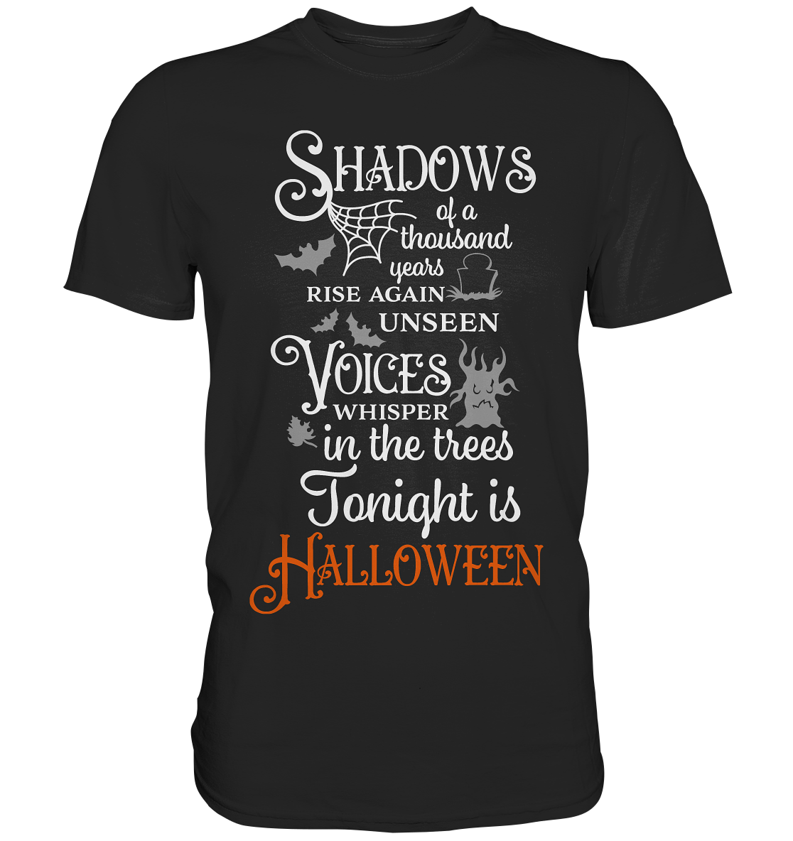 Schwarzes Shirt mit mystischem Halloween-Spruch „Shadows of a thousand years rise again unseen“.