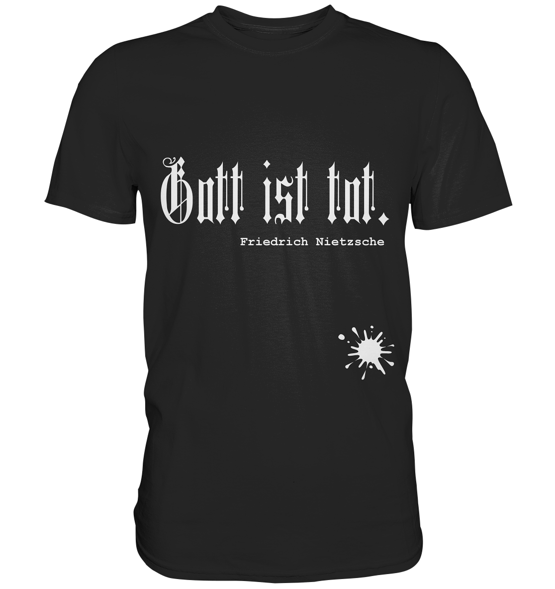 Philo-Shirt - Gott ist tot. Nietzsche - Premium Shirt