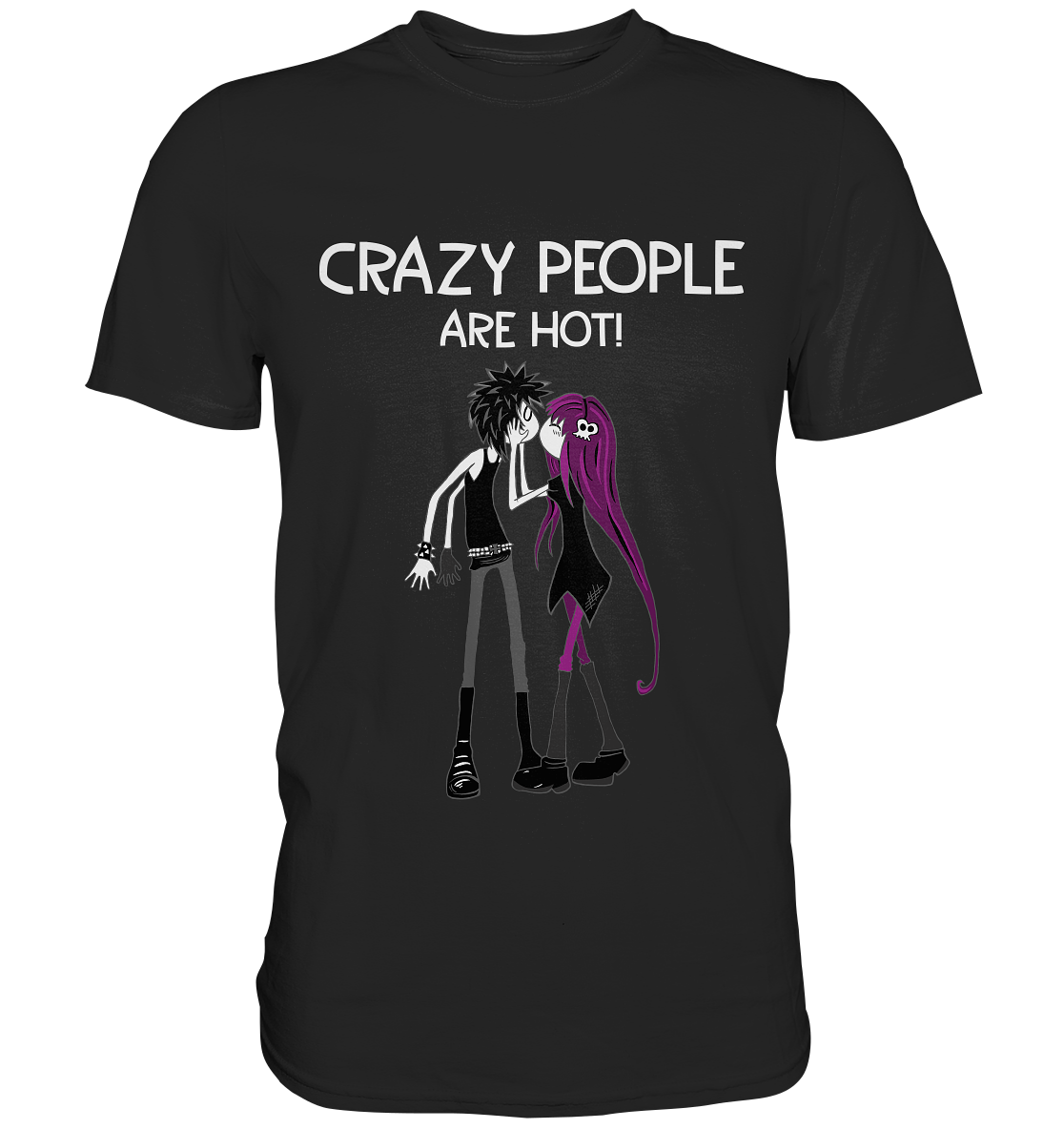 Crazy people are hot. - Premium Shirt