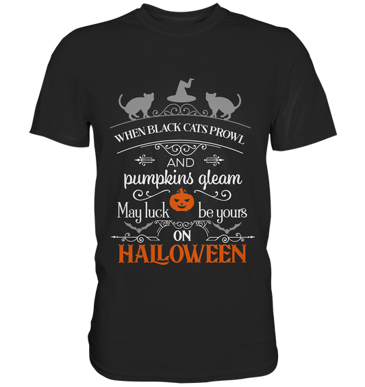 Halloween. When black cats prowl... - Premium Shirt