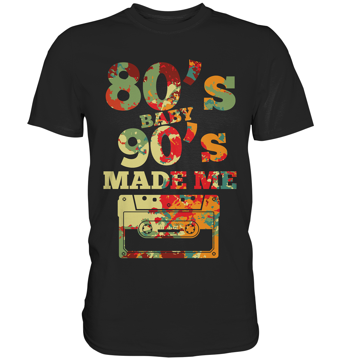 Achziger Jahre 80s Baby 90s Made Me - Premium Shirt