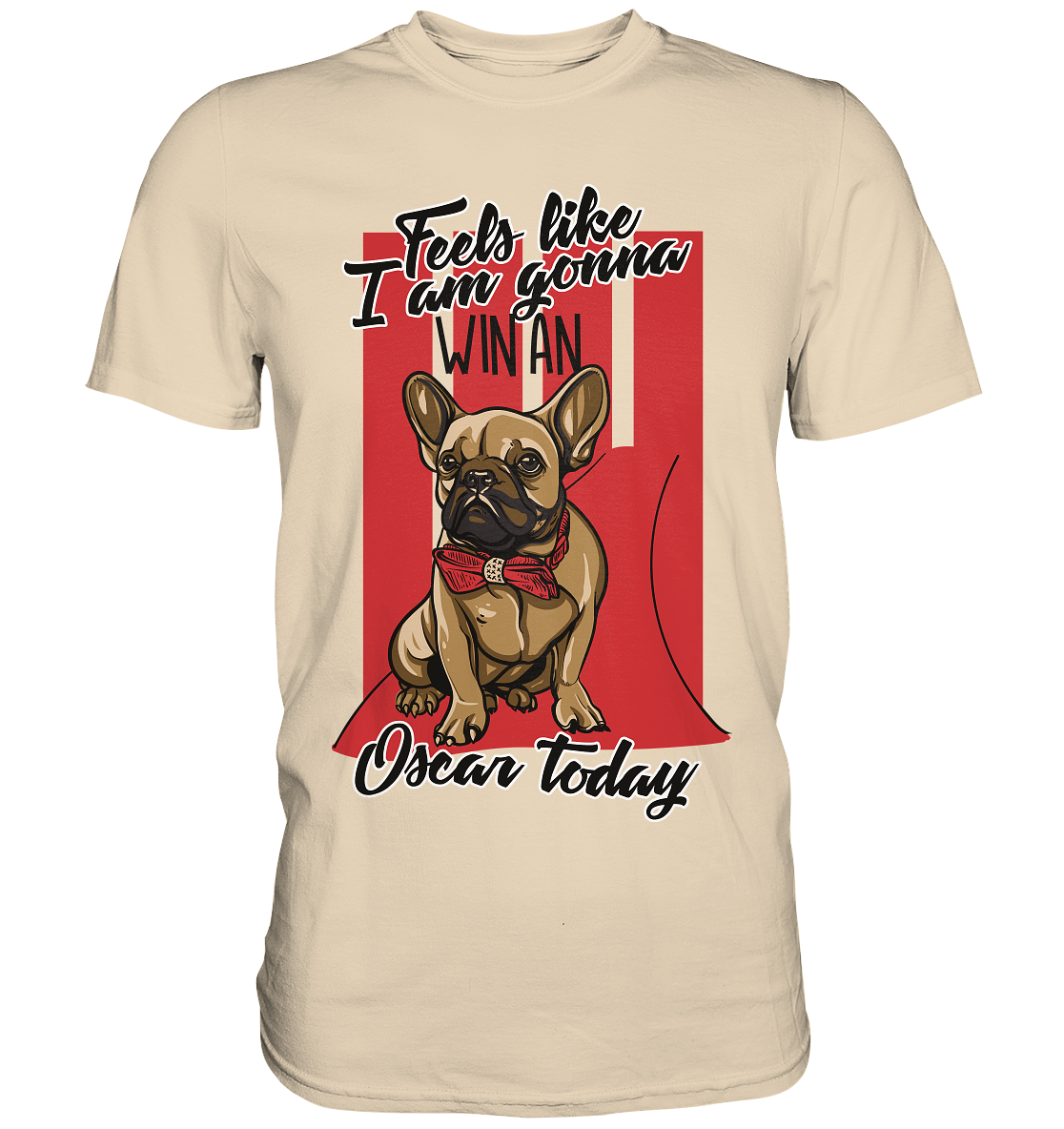 Win an Oscar. Bulldogge Hund - Premium Shirt