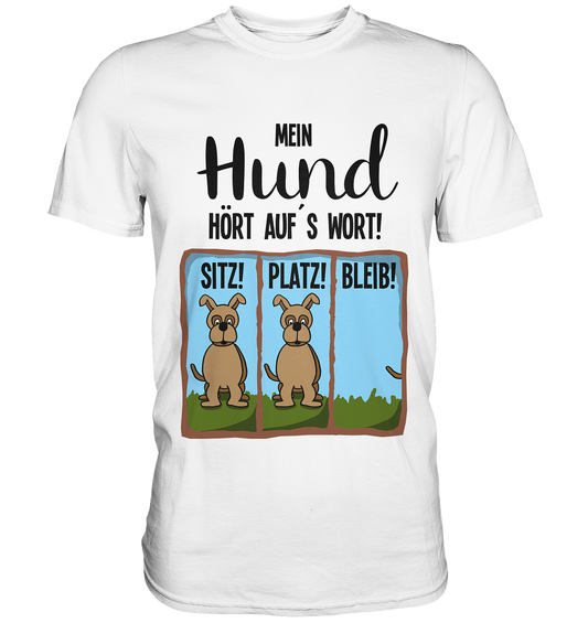 Mein Hund hört auf´s Wort. Hundetraining Agility - Premium Shirt