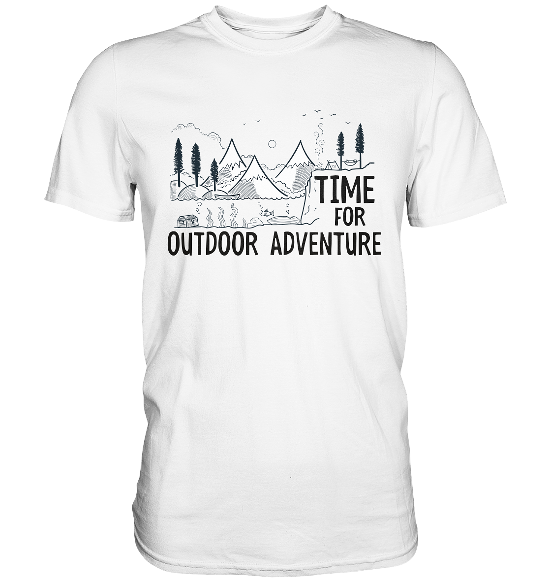 Time for Outdoor Adventure. Camping - Premium Shirt