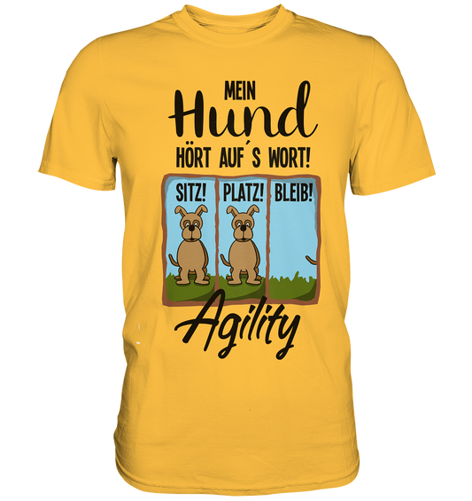 Agility. Mein Hund hört auf´s Wort. Hundetraining - Premium Shirt