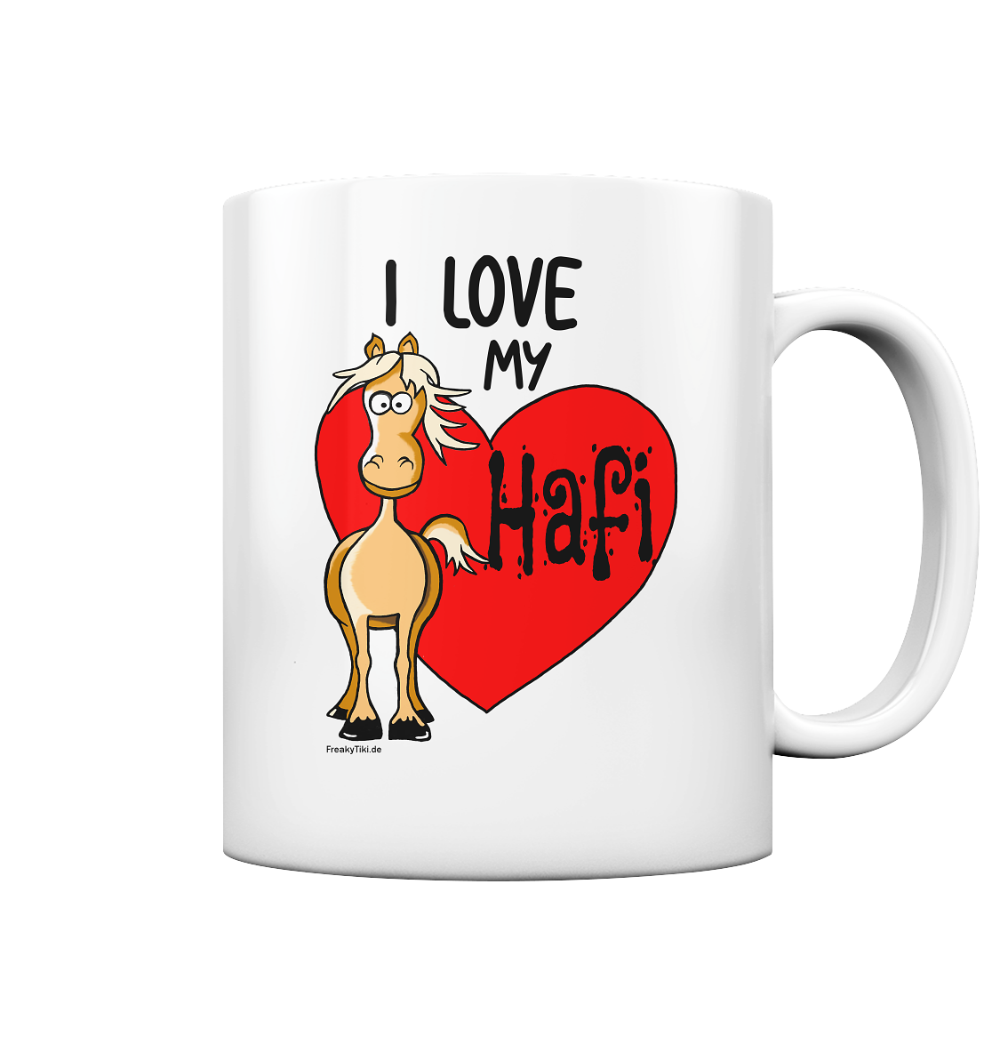 I love my Hafi. Haflinger - Tasse glossy