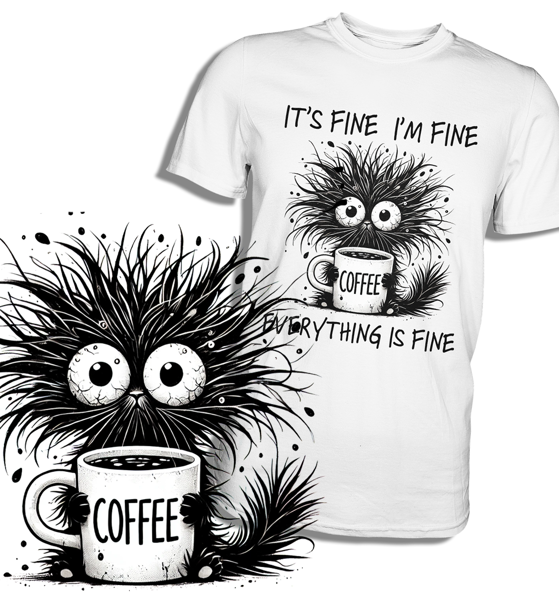 Unisex T-Shirt mit sarkastischem Spruch ‚It’s fine. I’m fine. Everything is fine.‘ und Kartzenmotiv – weißes Shirt, Vorderansicht