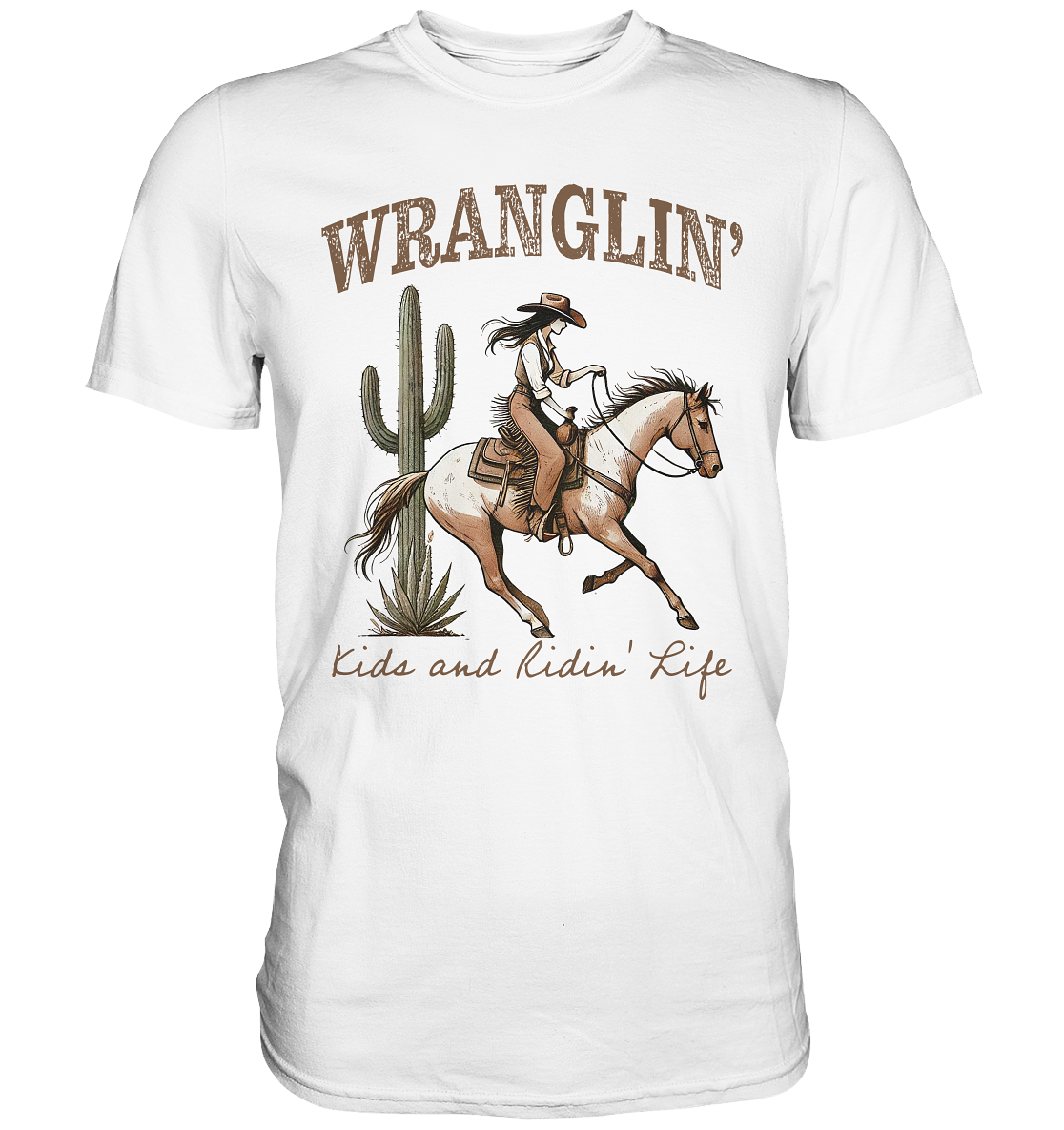 Unisex T-Shirt in Weiß mit Cowgirl auf Westernpferd und Spruch „Wrangling Kids and Riding Life“ – Regular Fit, 100 % Baumwolle, Vorderansicht
