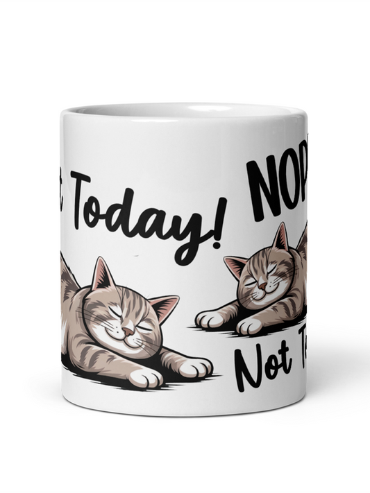 Weiße Keramiktasse mit schwarzem Aufdruck „Nope! Not Today!“ in Großbuchstaben