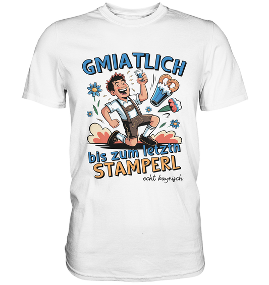 Weißes T-Shirt mit Comic-Motiv eines Mannes und dem bayerischen Spruch „Gmiatlich bis zum letztn Stamperl“