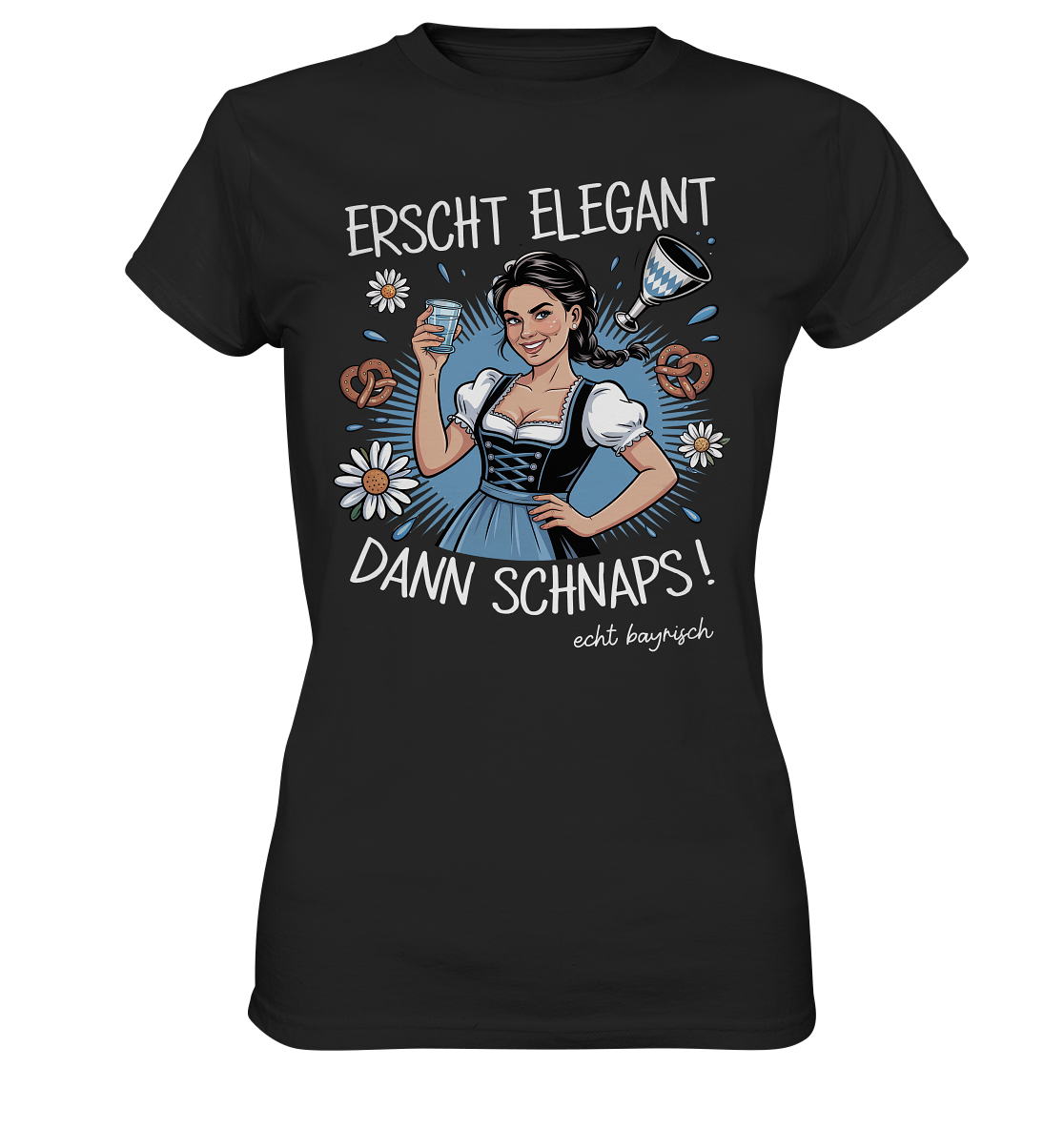 Schwarzes T-Shirt mit Motiv: bayerisches Madl im Dirndl und Spruch „Erscht elegant dann Schnaps“