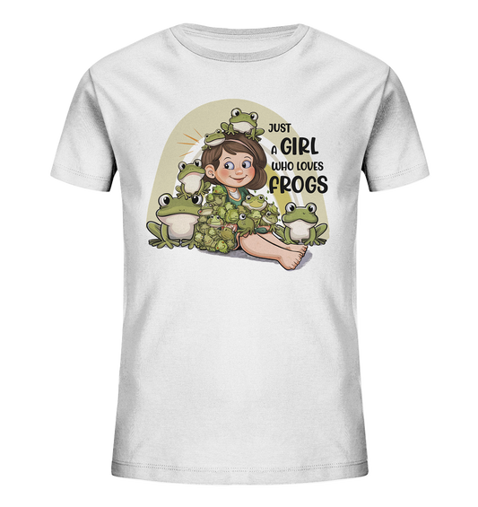 Just a girl who loves frogs - Frösche Shirt für Mädchen - Kids Organic Shirt