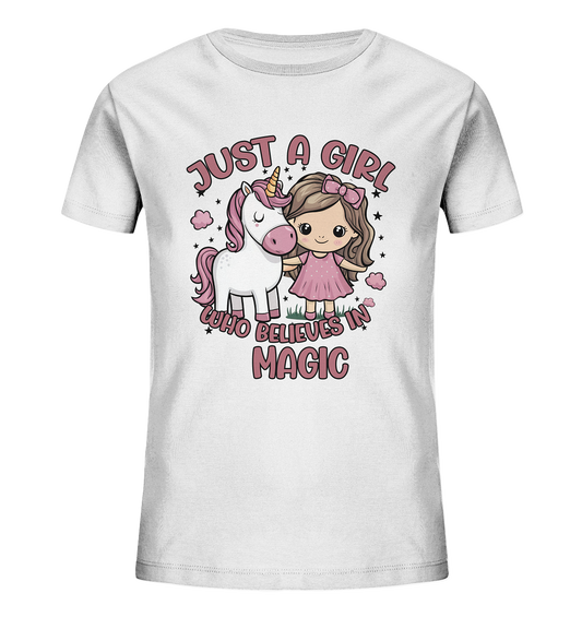 Just a girl who believes in magic. Einhorn Shirt für Mädchen - Kids Organic Shirt