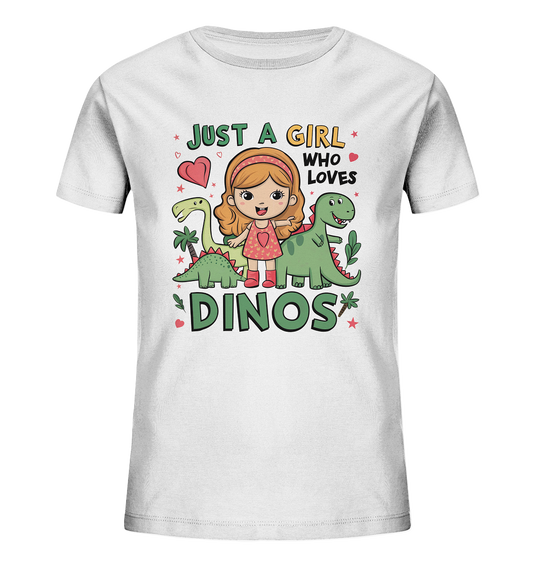 Just a Girl who loves Dinos - Dino-Shirt für Mädchen - Kids Organic Shirt